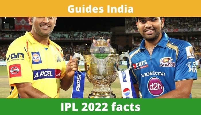 IPL 2022 main facts to consider